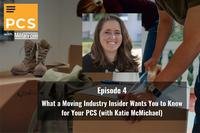 PCS With Military.com What a Moving Industry Insider Wants You to Know for Your PCS (with Katie McMichael)